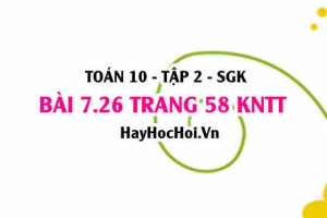Bài 7.26 trang 58 Toán 10 tập 2 Kết nối tri thức